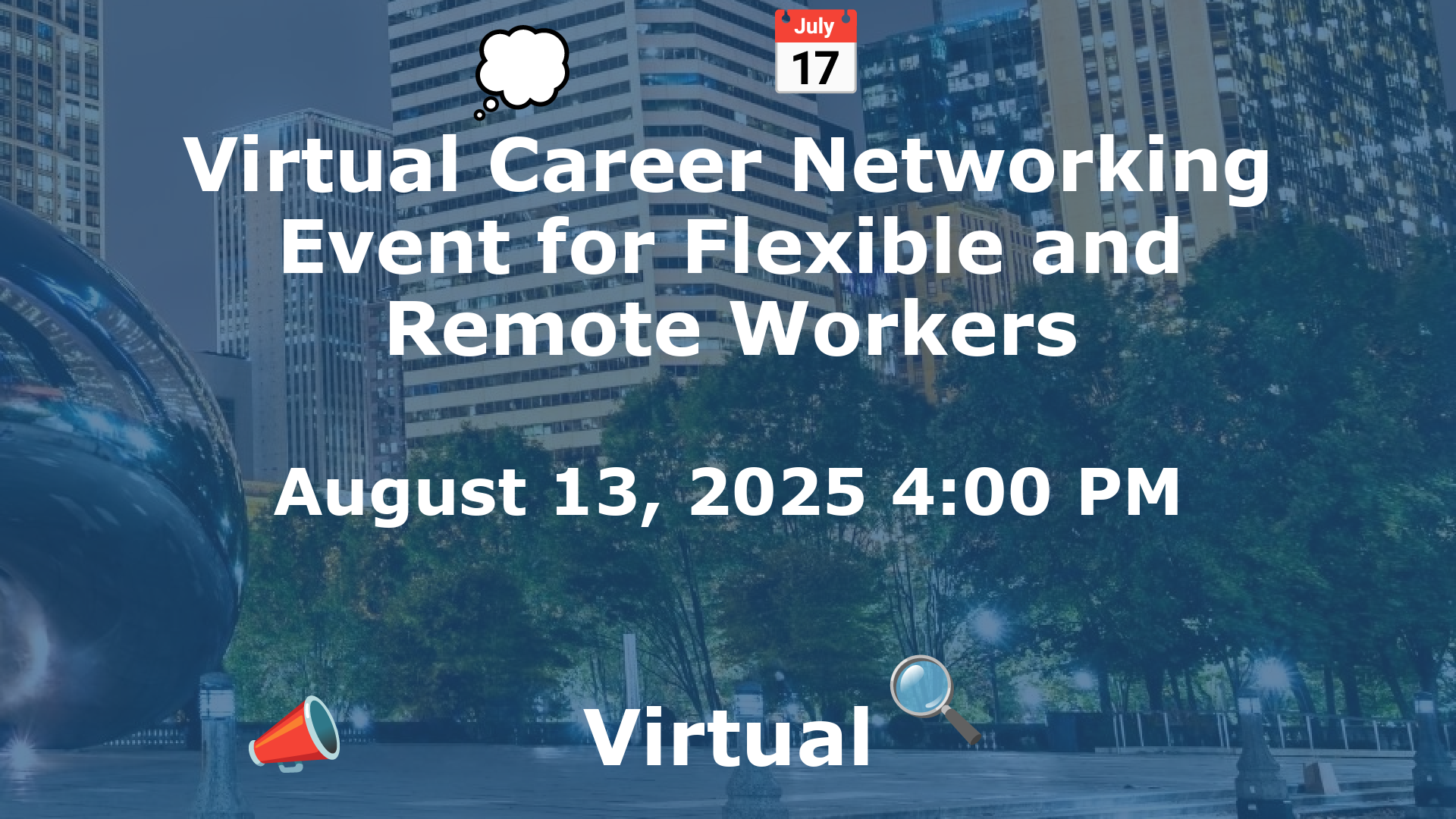 Virtual Career Networking Event for Flexible and Remote Workers event image